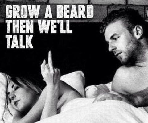 Grow a beard