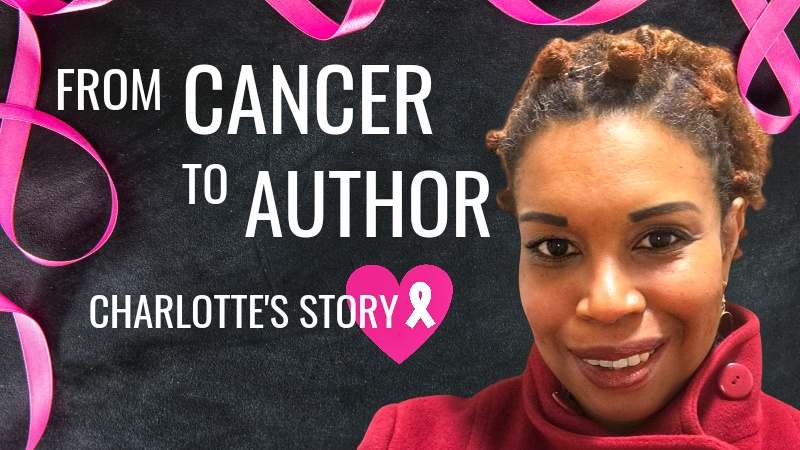 From Cancer to Author - The Inspiring Tale of Charlotte Daniels