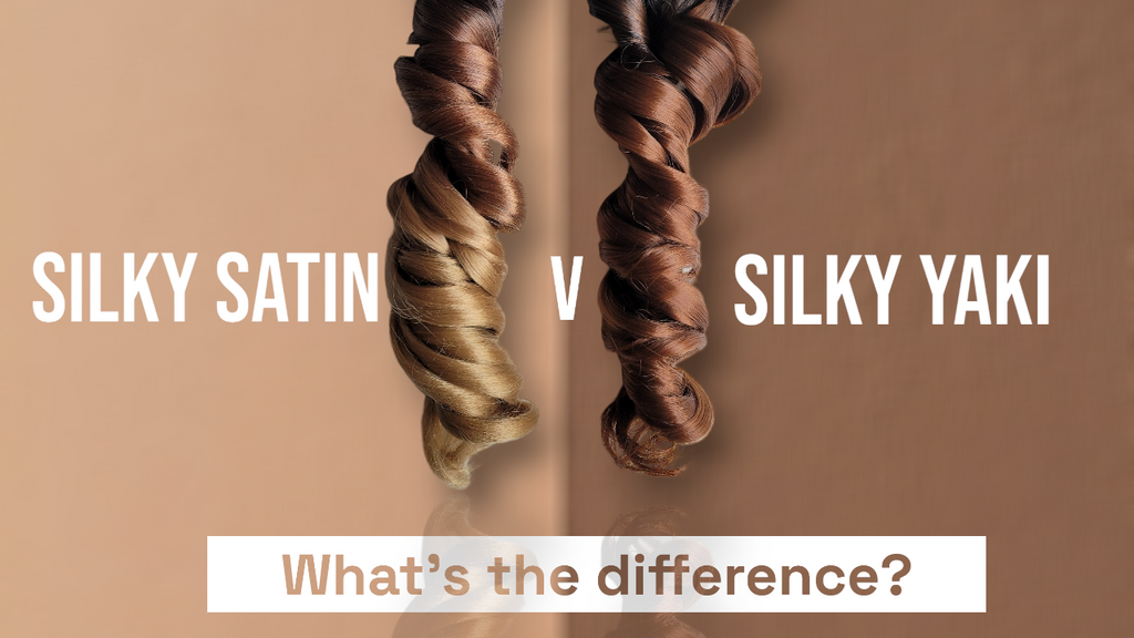 What is the difference between Silky Satin & Silky Yaki textures