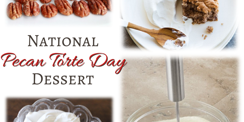 National Pecan Torte Day Dessert