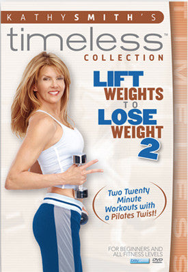 weight lose lift weights kathy smith program timeless fitness dvd workout dvds sculpt