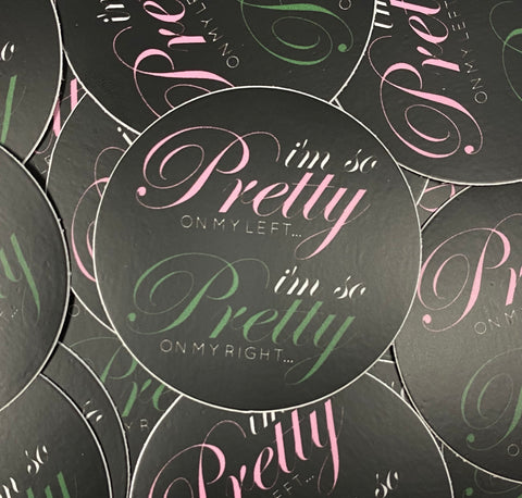 So Pretty on my Left Sticker - Black