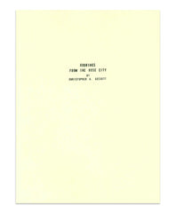 Rubbings from the Rose City by Christopher Gossett
