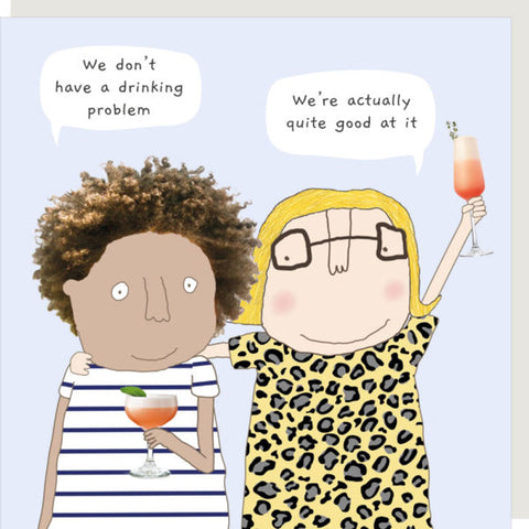 Rosie Made A Thing Card - Drinking Problem