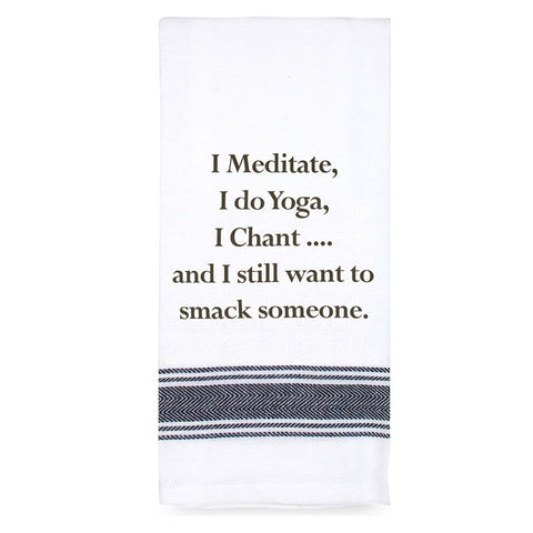 Tea Towel - I Meditate, I Do Yoga