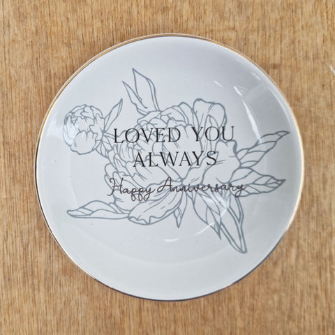 Anniversary Loved You Always Trinket Plate