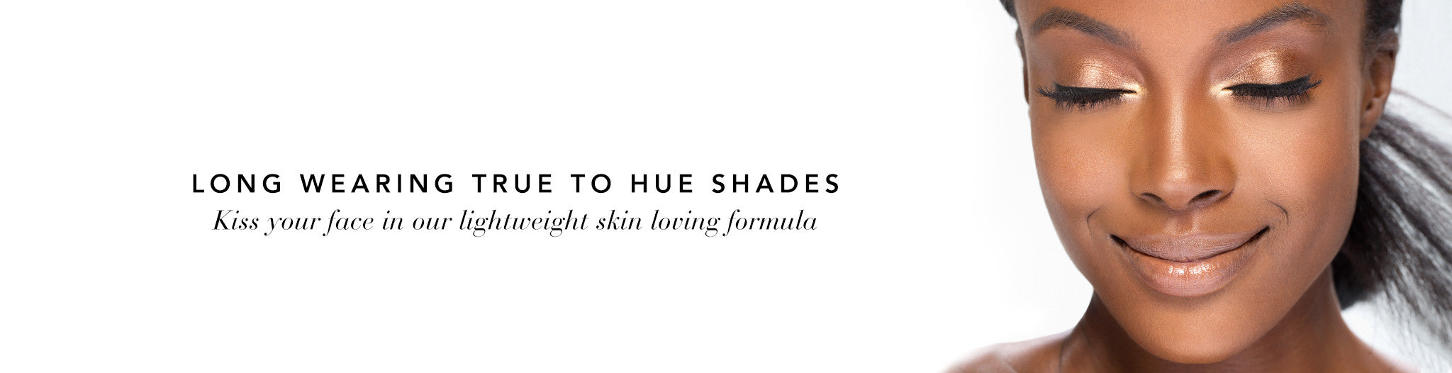 Hue Noir Cosmetics - Flawless Foundations