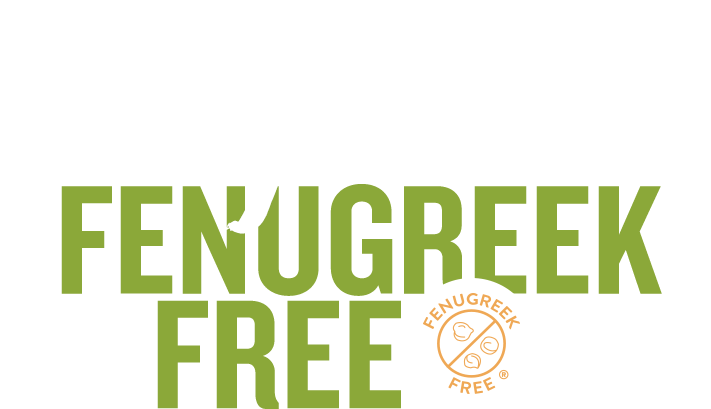 Why we're Fenugreek Free