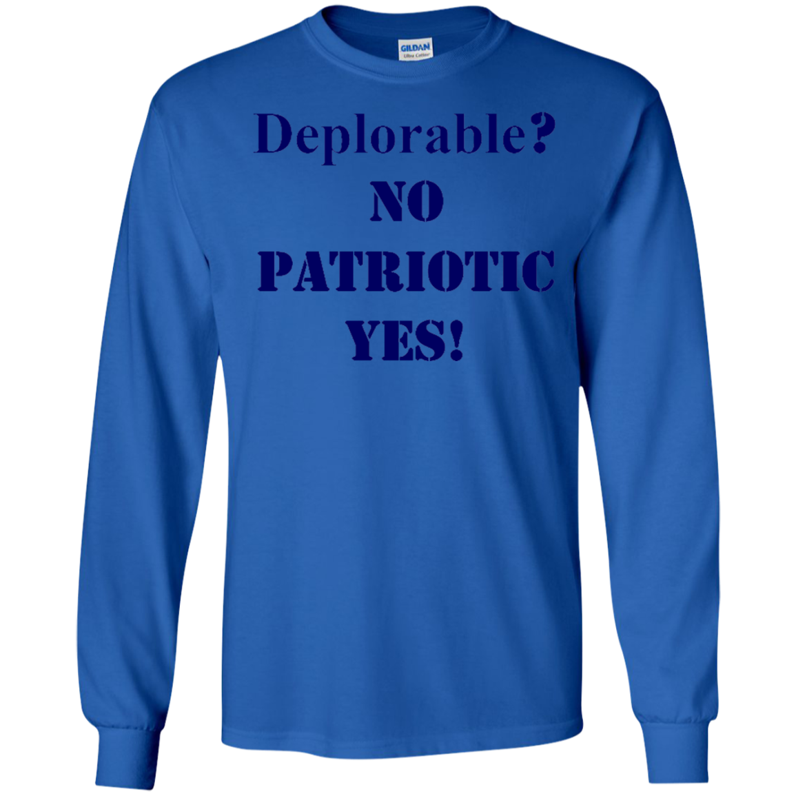 Deplorable LS Ultra Cotton Tshirt