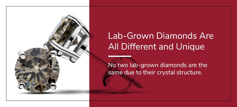 no two lab grown diamonds are the same 