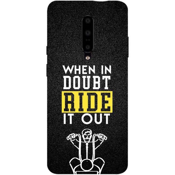 Doubt Ride OnePlus 7 Pro Back Cover-Hamee India