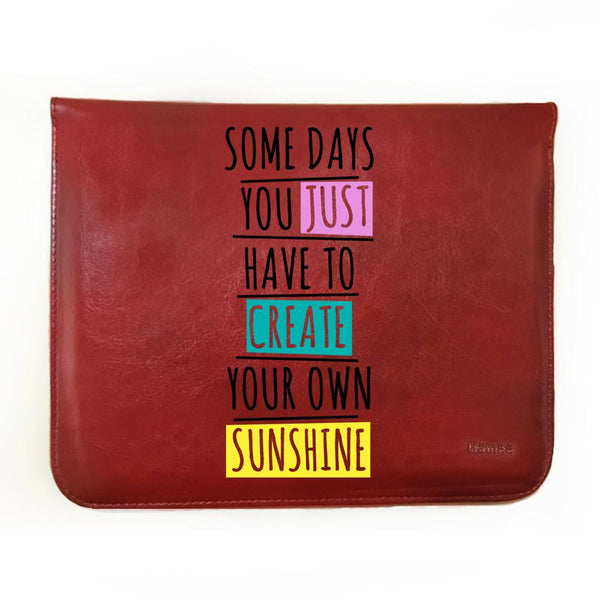 Create Your Own Sunshine - 8 inch Tablet Sleeve-Hamee India
