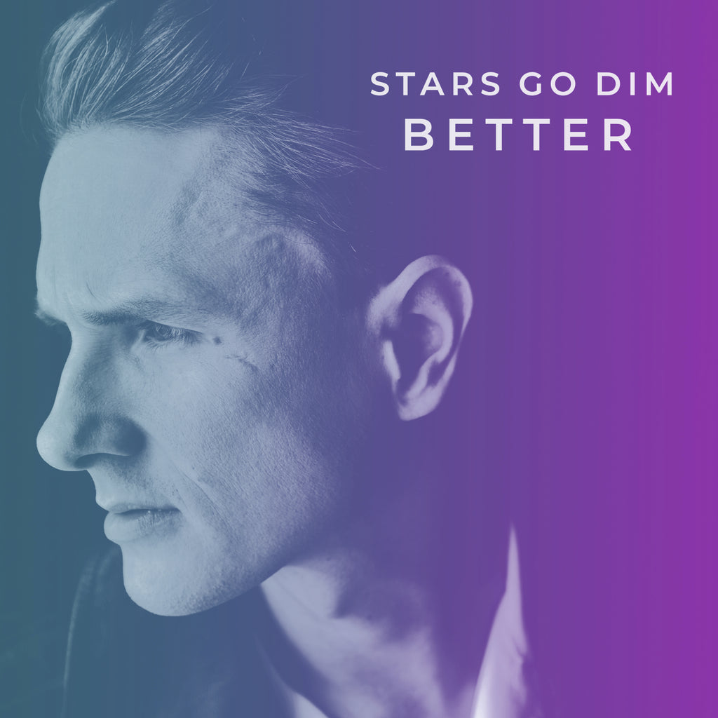 Stars Go Dim Better Ep