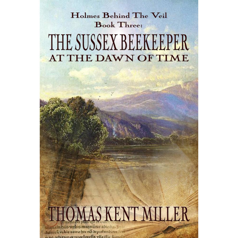 Sussex at the Dawn Time (Holmes Behind The Veil Book – Sherlock Holmes by MX Publishing