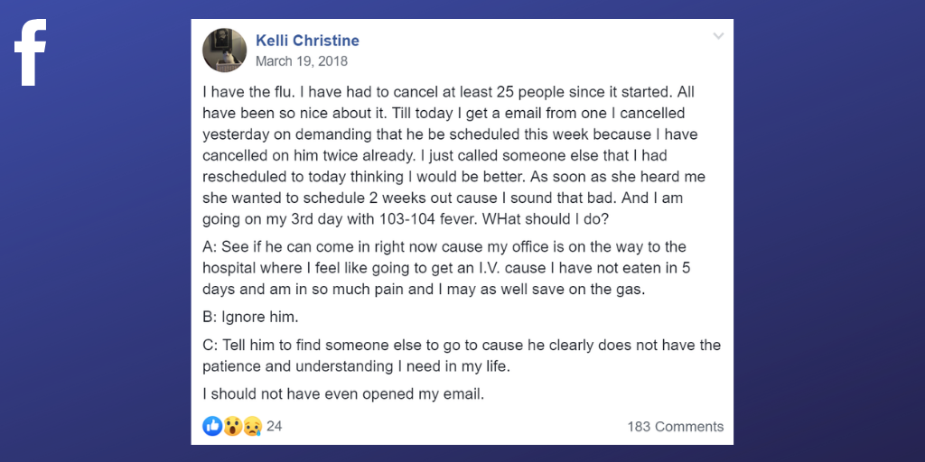 Facebook post from Kelli Christine about a client demanding to see her when she is sick.