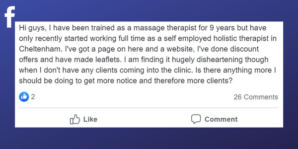Facebook post from a Massage Therapist struggling to get clients 