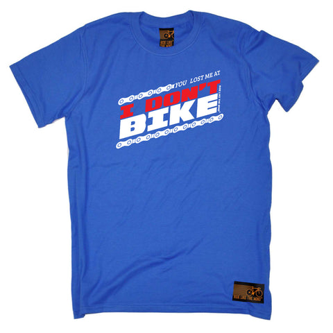 Ride Like The Wind Cycling Tee - You Lost Me At I Dont Bike - Mens T-Shirt