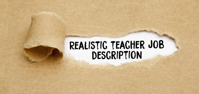 If They Told the Truth On All Classroom Teacher Job Descriptions