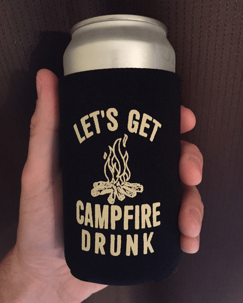 Funny Lets Get Campfire Drunk Beer Koozie 8792