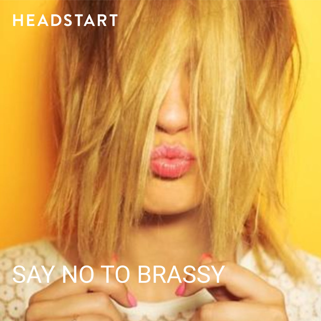 Who Wants Brassy Hair Not Me Headstart