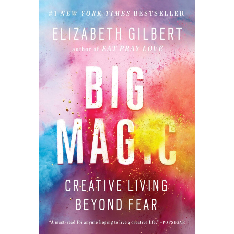 Big Magic by Elizabeth Gilbert