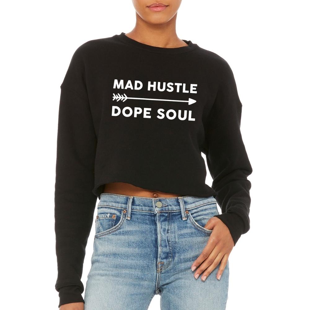 Mad Hustle Dope Soul Crop Ultra Sweatshirt
