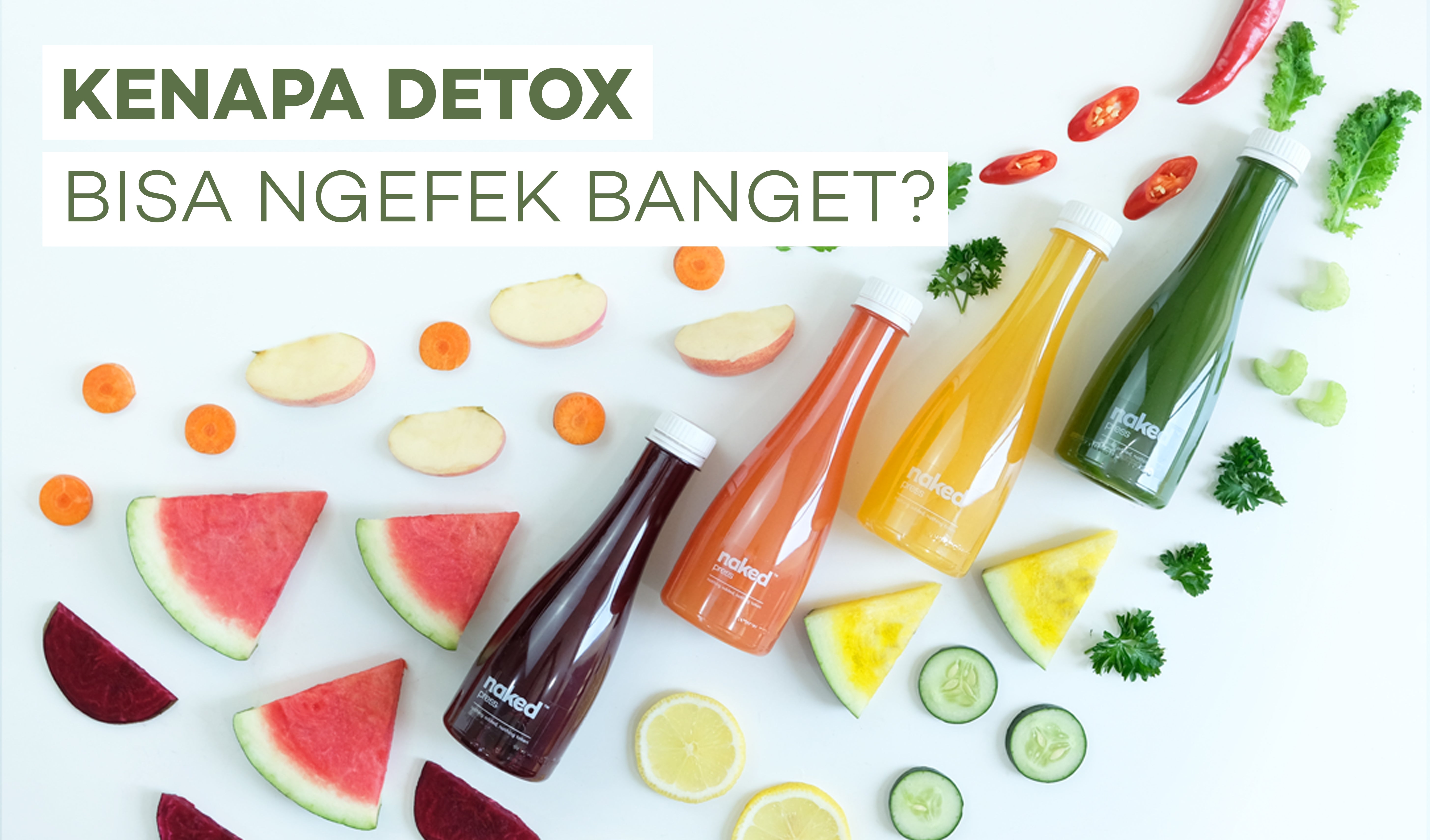 Kenapa Detox Bisa Ngefek Banget?