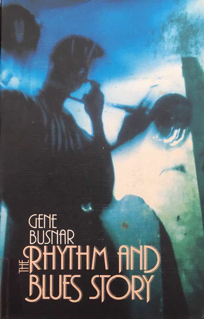 The Rhythm and Blues Story - Gene Busnar