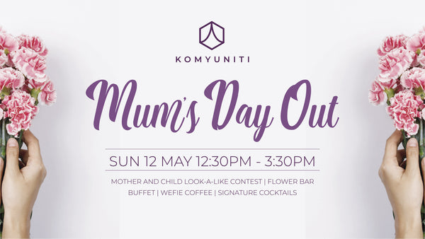 7 Places to Lunch at This Mother's Day - KOMYUNITI