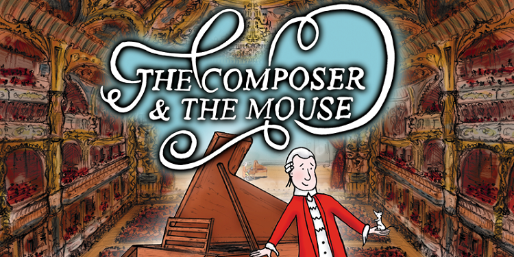 Upcoming Kids-friendly Performances - The Composer and The Mouse