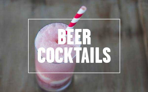 Beer Cocktail Recipes