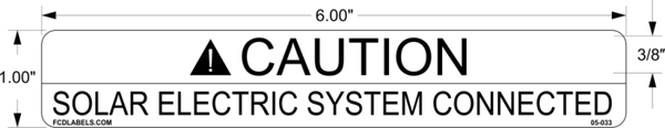 ANSI 1" x 4" | Caution Solar Electric System Connected | Solar Caution Label NEC Requirements