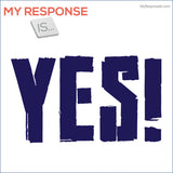 MyResponseIs.com (Response: Yes!)