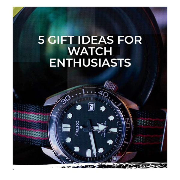 gift ideas for watch lovers