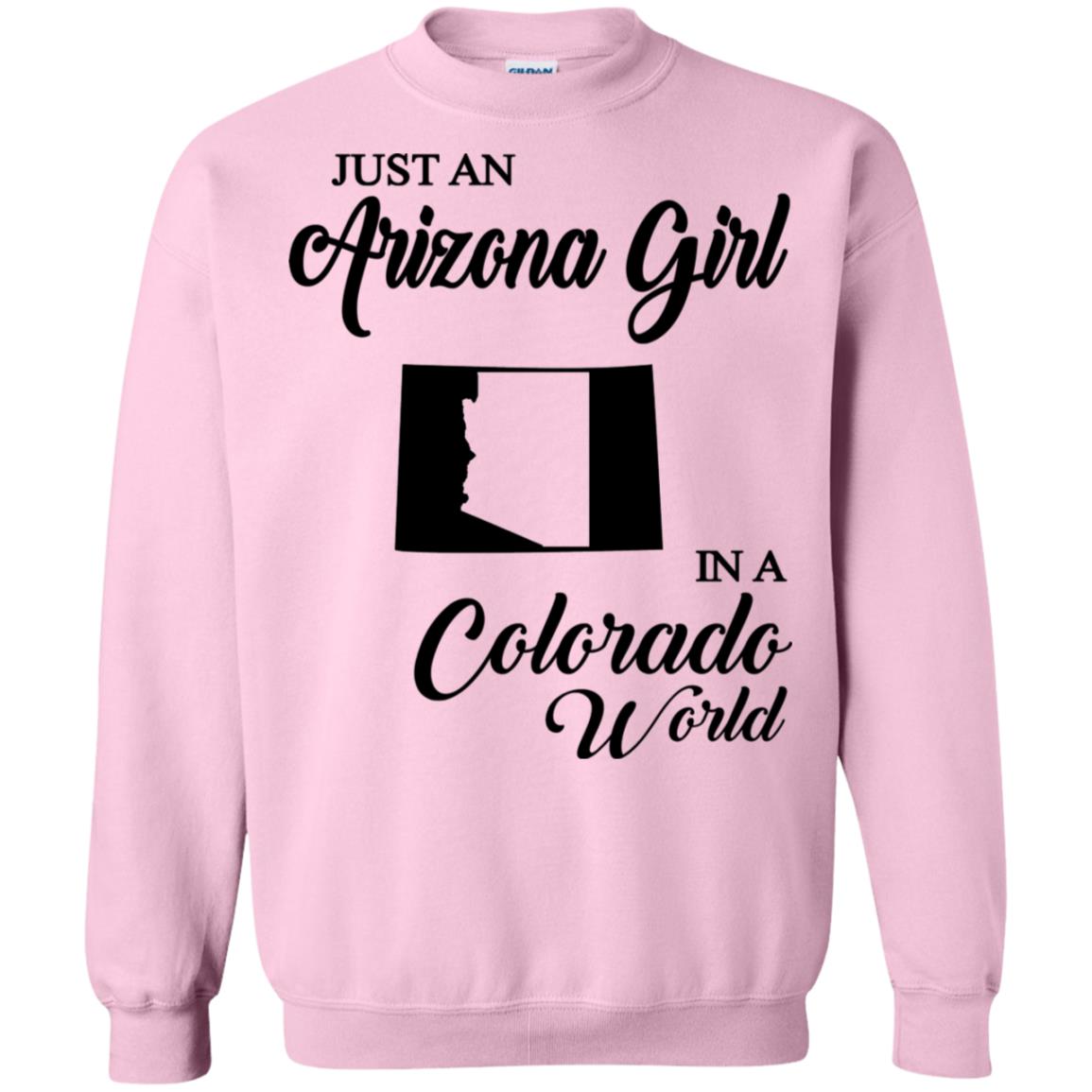 Just An Arizona Girl In A Colorado World T-Shirt
