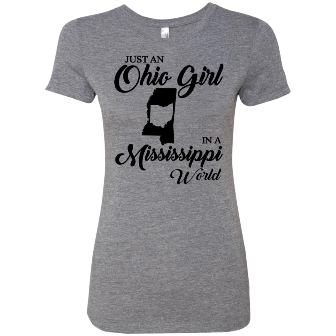 Just An Ohio Girl In A Mississippi World T-Shirt