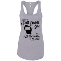 Thumbnail for Just A North Dakota Girl In A Wisconsin World Tank Top