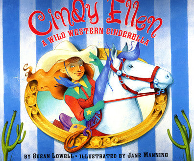 Cindy-Ellen: A Wild Western Cinderella by Susan Lowell