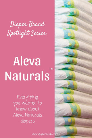 Diaper Brand Spotlight Series: Aleva Naturals