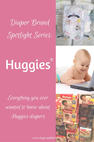 Diaper Brand Spotlight Series: Huggies Diapers