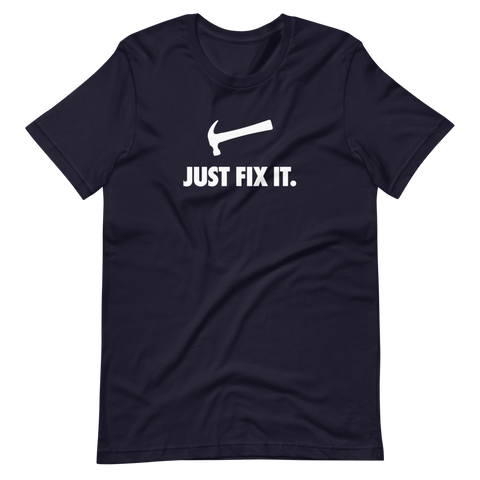 Just Fix It T-Shirt