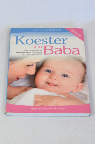 Unbranded Koester Jou Baba By Megan Faure & Ann Richardson Parenting Book Unisex N-B to 1 year