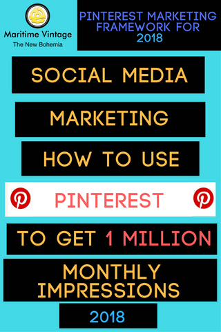 Social Media Marketing | How to use Pinterest | How To Get  1 Million Monthly Impressions (2018)