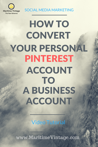How To Convert Your Personal Pinterest Account To a Business Account (Video Tutorial)
