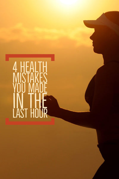 4 Health Mistakes You Made in the Last Hour - Bend Soap Company