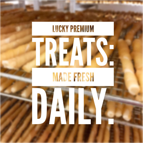 Lucky Premium Treats are made fresh daily.
