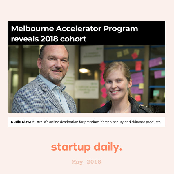 Startup Daily Melbourne Accelerator Program Reveals 2018 Cohort Nudie Glow Feature