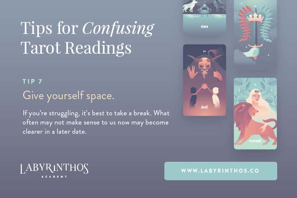 When a Tarot Reading Makes No Sense - How to Interpret a Confusing Tarot Reading - give yourself space