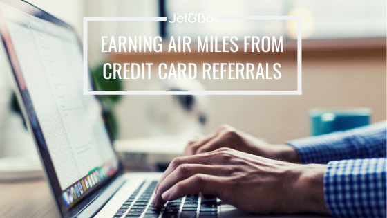 Earning Air Miles from Credit Card Referrals