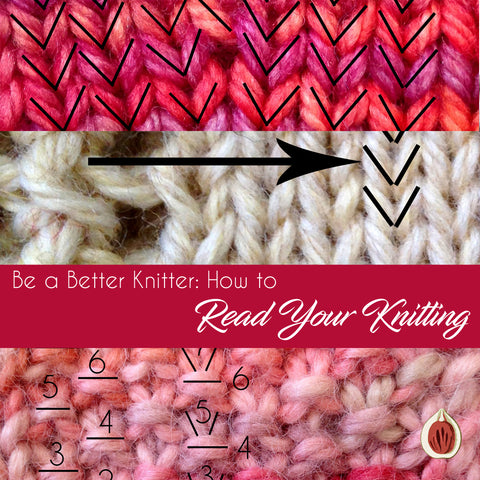 How to Be a Better Knitter and Read Your Knitting
